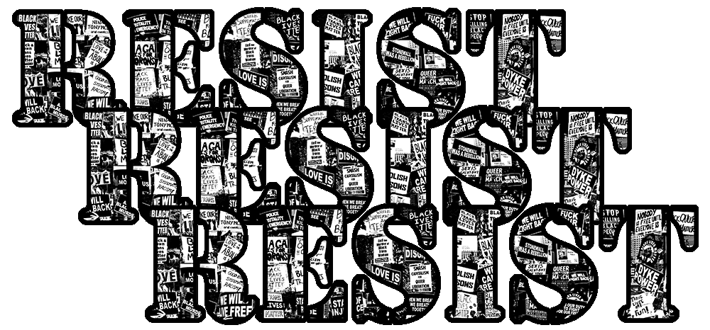 Large letters of the word Resist with images of protest signs filling them